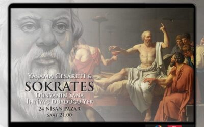 “Yaşama Cesareti ve Sokrates” Webinarı
