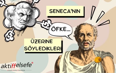 Seneca’nın Öfke Üzerine Söyledikleri